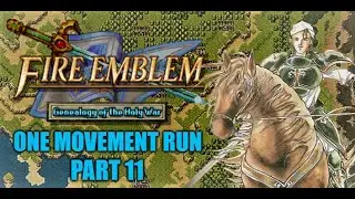 Fire Emblem: Genealogy of the Holy War - One Movement Run Part : 11 - Alec Can't Get EXP