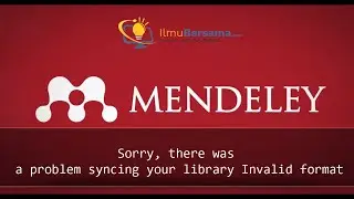 Tutorial Mendeley Bagian 13 - Tidak Bisa Sinkronisasi (Sorry, there was a problem syncing.......)