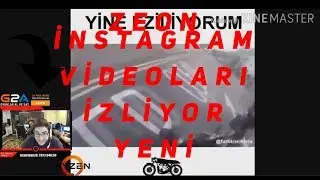 ZEON İNSTAGRAM VİDEOLARI İZLİYOR YENİ 21.06.2018