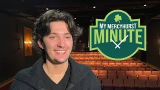 My Mercyhurst Minute - Braden