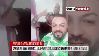 JESS - STIRILE GAZETA  MONDENA TV ( 2021) Urari ,,La Multi Ani,,