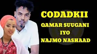 QAMAR SUUGANI FT NAJMO NASHAAD_HEES CUSUB_-_INOO CAASHAQ MALAB YAHAY HORTA MA UGTAHAY 2020