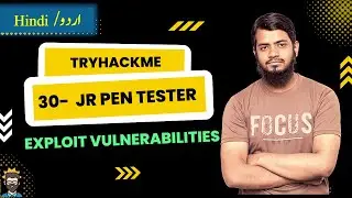 30 Jr Penetration Tester | Exploit Vulnerabilities |Urdu/Hindi | How to exploit vulnerabilities