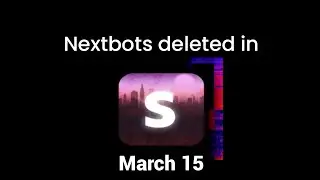 Nextbots deleted in Skittle's Nextbots  (March 15)