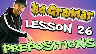 English Lesson:  Preposition Lesson for Kids | Learn through music and rap with MC Grammar