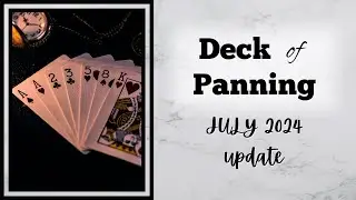 Deck of Panning -  JULY 2024 update incl. 5 ROLLOUTS!!!