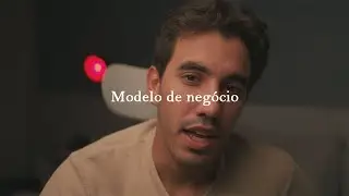 Definindo o modelo de negócio