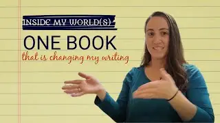 One Book That's Changing My Writing