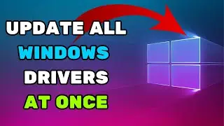 How To Update All Windows Drivers At Once