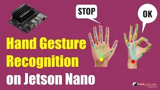 [ Part II ] - Hand Gesture Recognition on Jetson Nano