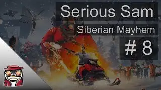 Serious Sam: Siberian Mayhem (PC/Linux) - Part 8, Twitch VOD/Let's Play