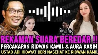 VIRAL!! Recording of Ridwan Kamil and Aura Kasih's Conversation Circulates - Did Ustad Adi Hidaya...
