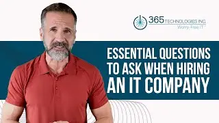 Ask These Questions Before Hiring An IT Company | 365 Technologies, Inc |