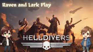 Raven Plays: HELLDIVERS 2 (Being Thankful for Freedom)