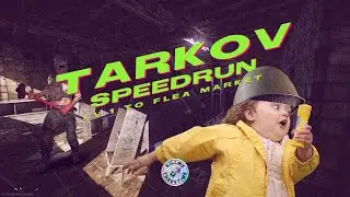 Tarkov speedrun run to flea market