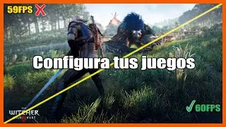 🔥CONFIGURA MEJOR TUS JUEGOS | AJUSTES GRAFICOS DE LOS VIDEOJUEGOS | MAS FPS MEJOR NITIDEZ