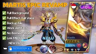 New | Script Skin Martis Epic Revamp No Password | Full Effect Voice | Patch Terbaru