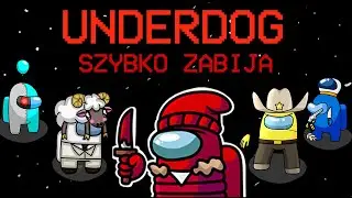 Typowy Spoceniec w Among us (UNDERDOG)