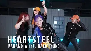 HEARTSTEEL - PARANOIA (ft. BAEKHYUN, TOBI IOU, ØZI) | KEIMI CHOREOGRAPHY | TEAM  & MID CLASS