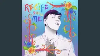 Recipe for Me (Instrumental Version)
