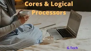 What are Logical Processors in a computer?