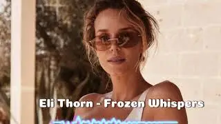 Eli Thorn - Frozen Whispers