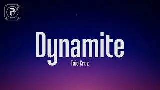 Taio Cruz - Dynamite (Lyrics)