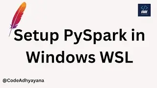 Setup PySpark in Windows WSL