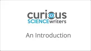 Introduction to Curious Science Writers