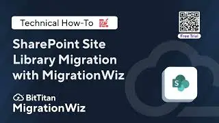 MigrationWiz SharePoint Site Library Migration with a Free Trial