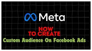 Create Custom Audience In Your Ads Manager | Online Advertising