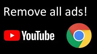 How to remove ALL ads from chrome in less than 40 seconds!