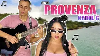 KAROL G - PROVENZA🏝️| (COVER) OFFICIAL JOSE SINLIMITES X VALEN ALVAREZ