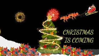 Christmas is coming/animation