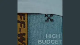 High Budget