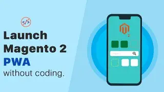 Magento 2 PWA Mobile App Builder | KnowBand
