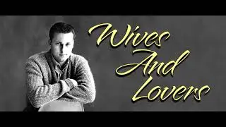 Burt Bacharach / Jack Jones ~ Wives And Lovers
