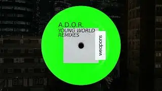 A.D.O.R. - Young World (Smokey Bubblin' B Remix)