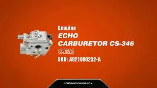 Echo CS 346 Carburetor A021000232 OEM