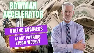 Unlock Success with Bowman Accelerator