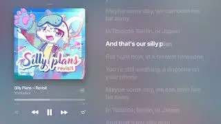Silly Plan - Revisit (Fan made apple music sing karaoke) [Widescreen]