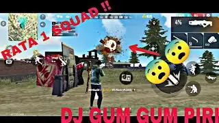 RATA SATU SQUAD !! VERSI DJ GUM GUM PIRI
