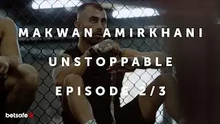 Makwan Amirkhani - Unstoppable | Episode 2/3 (Documentary)