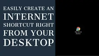 How to create desktop shortcut to a website in windows 10