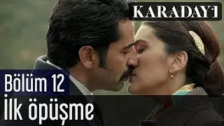 Karadayı 12.Bölüm | Son Sahne - ilk öpüşme