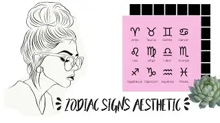 Zodiac Signs Aesthetic | Flowerina