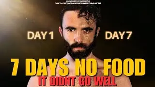 7 Days Without Food: The Results