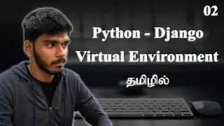 How to Create Virtual Environment ? | Python - Django | Tamil