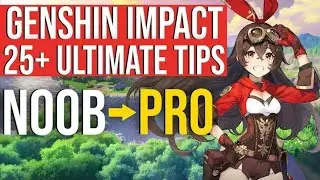 Genshin Impact! Best 25+ Ultimate Tips! NOOB TO PRO! Very Easy Methods.