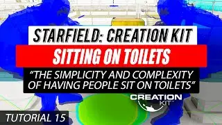 #Starfield Creation Kit Tutorial 15 - Sitting on Toilets
